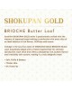 SUNSHINE SHOKUPAN GOLD BRIOCHE BUTTER LOAF 300G